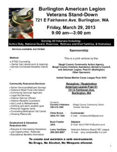 Burlington American Legion Veterans Stand-Down 721 E Fairhaven Ave, Burlington, WA Friday, March 29, 2013 9:00 am—3:00 pm