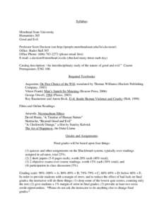 Syllabus: Morehead State University Humanities 305 Good and Evil Professor Scott Davison (see http://people.moreheadstate.edu/fs/s.davison/) Office: Rader Hall 307