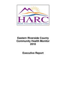 Eastern Riverside County Community Health Monitor 2010 Executive Report