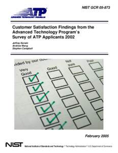 NIST GCR[removed]Customer Satisfaction Findings from the Advanced Technology Program’s Survey of ATP Applicants 2002 Jeffrey Kerwin