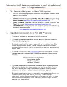 Information	
  for	
  CI	
  Students	
  participating	
  in	
  study	
  abroad	
  through	
   Non-­‐CSU	
  Program	
  Providers	
   	
   I.