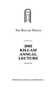 Killam / Education in Quebec / McGill University / Canada / Quebec / Year of birth missing / The Killam Trusts / Izaak Walton Killam / Izaak-Walton-Killam Award