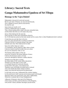 Library: Sacred Texts Ganga-Mahamudra-Upadesa of Sri Tilopa Homage to the Vajra Dakini! Mahamudra is beyond all words and concepts. But for your sake, O Naropa, my most devoted disciple, who is diligent in ascetic practi