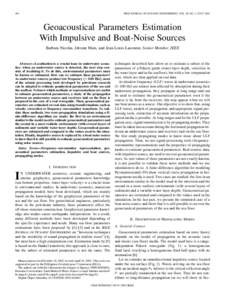 494  IEEE JOURNAL OF OCEANIC ENGINEERING, VOL. 28, NO. 3, JULY 2003 Geoacoustical Parameters Estimation With Impulsive and Boat-Noise Sources