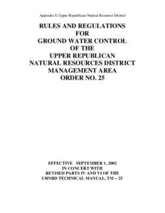 Appendix E Upper Republican Natural Resource District  RULES AND REGULATIONS FOR GROUND WATER CONTROL OF THE
