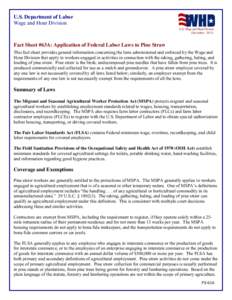 U.S. Department of Labor Wage and Hour Division (December[removed]Fact Sheet #63A: Application of Federal Labor Laws to Pine Straw This fact sheet provides general information concerning the laws administered and enforced 