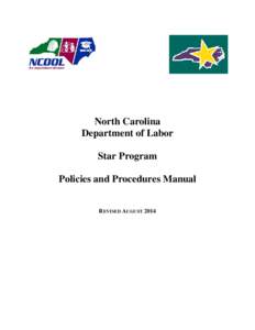 North Carolina Department of Labor Star Program Policies and Procedures Manual REVISED AUGUST 2014