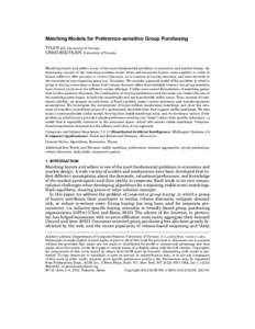 Matching Models for Preference-sensitive Group Purchasing TYLER LU, University of Toronto CRAIG BOUTILIER, University of Toronto Matching buyers and sellers is one of the most fundamental problems in economics and market