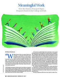 Meaningful Work How the History Research Paper Prepares Students for College and Life By Will Fitzhugh