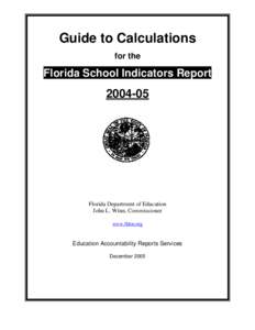 Guide to Calculations for the Florida School Indicators Report