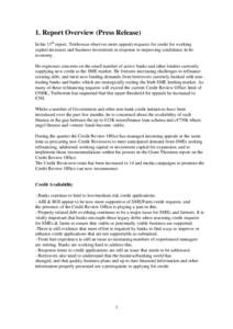 1. Report Overview (Press Release) In his 11th report, Trethowan observes more appeals requests for credit for working capital increases and business investment in response to improving confidence in he economy. He expre