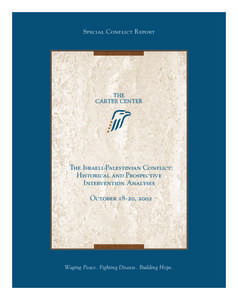 Special Conflict Report  The Israeli-Palestinian Conflict: Historical and Prospective Intervention Analyses October 18-20, 2002