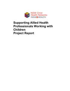 Supporting Allied Health Professionals Working with Children Project Report  TABLE OF CONTENTS