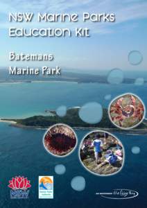 NSW Marine Parks Education Kit Batemans Marine Park  Published by Marine Parks Authority New South Wales