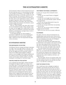 The Scoutmaster’s Minute The Scoutmaster’s Minute is brief in duration but one of the most important parts of a troop meeting. Occurring at the closing of the meeting, it is the thought that will go home with the boy