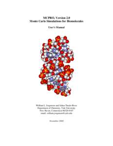 MCPRO, Version 2.0 Monte Carlo Simulations for Biomolecules User’s Manual William L. Jorgensen and Julian Tirado-Rives Department of Chemistry, Yale University