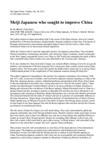 The Japan Times: Sunday, Jan. 20, 2013 (C) All rights reserved Meiji Japanese who sought to improve China By FLORIAN COULMAS ASIA FOR THE ASIANS: China in the Lives of Five Meiji Japanese, by Paula S. Harrell. Merwin