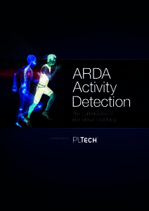 ARDA Activity Detection The cornerstone of true virtual coaching