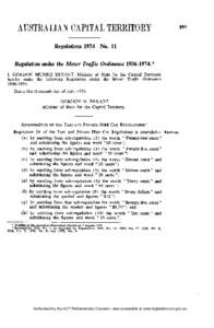 Regulations[removed]No. 11 Regulation under the Motor Traffic Ordinance[removed].* I, GORDON MUNRO BRYANT, Minister of State for the Capital Territory,