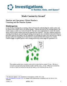 Math Content by Strand1 Number and Operations: Whole Numbers Counting and the Number System Kindergarten A main focus in Kindergarten is counting, which is the basis for understanding the number system and