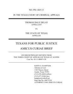 Texans for a Republican Majority / Tom DeLay / Jim Ellis / Appeal / Dick DeGuerin / Appellate court / Amicus curiae / Texas Court of Criminal Appeals / Money laundering / Law / Texas / John Colyandro