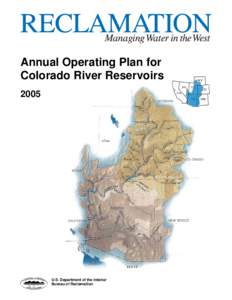 Annual Operating Plan for Colorado River Reservoirs 2005 U.S. Department of the Interior Bureau of Reclamation