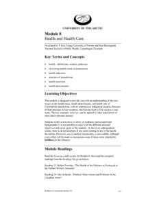 UNIVERSITY OF THE ARCTIC  Module 8 Health and Health Care Developed by T. Kue Young, University of Toronto and Peter Bjerregaard, National Institute of Public Health, Copenhagen, Denmark