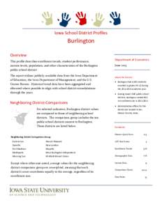 Iowa School District Profiles  Burlington Overview This profile describes enrollment trends, student performance, income levels, population, and other characteristics of the Burlington