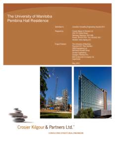 The University of Manitoba Pembina Hall Residence Submitted to: Canadian Consulting Engineering Awards 2012