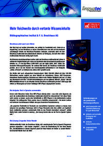 Mehr Reichweite durch vertonte Wissensinhalte Bibliographisches Institut & F. A. Brockhaus AG Brockhaus jetzt auch zum Hören Wer Wert legt auf seriöse Information, der schlägt im Zweifelsfall nach. Dabei ist es doppel