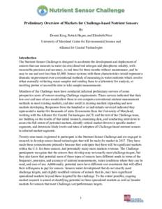    Preliminary Overview of Markets for Challenge-based Nutrient Sensors By Dennis King, Patrick Hagan, and Elizabeth Price University of Maryland Center for Environmental Science and