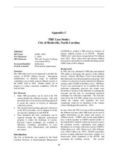 Appendix C TRE Case Study: City of Reidsville, North Carolina (NCDEM) to conduct a TRE based on evidence of chronic effluent toxicity at its POTW. Monthly NOECs for C. dubia have averaged about 35% effluent