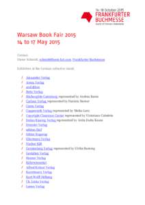 Warsaw Book Fairto 17 May 2015 Contact: Dieter Schmidt, , Frankfurter Buchmesse Exhibitors at the German collective stand, /