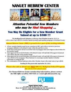 NANUET HEBREW CENTER  Attention Potential New Members who may be Shul Shopping … You May Be Eligible for a New Member Grant Valued at up to $500 !!!