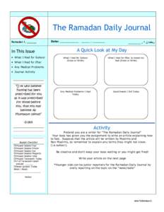 The Ramadan Daily Journal Ramadan 1, ______ In This Issue • What I Had for Suhoor • What I Had for Iftar