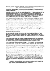 Response from the Worshipful Master, W. Bro Guy Hammerton on the occasion of the 60th Anniversary meeting of the Lodge. Grand Lodge Officers, Officers of Provincial Grand Lodges, Holders of London Grand Rank, Officers an