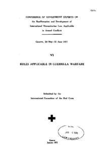 Conference of Government Experts on the Reaffirmation and Development of International Humanitarian Law Applicable in Armed Conflicts, Volume VI, Rules Applicable in Guerrilla Warfare