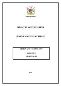 Republic of Namibia  MINISTRY OF EDUCATION JUNIOR SECONDARY PHASE