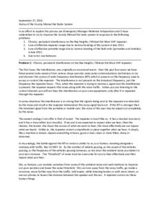 September 27, 2014 Status of the County Mutual Aid Radio System In an effort to explain the process we (Emergency Manager Nehemia Volquardsen and I) have undertaken to try to improve the County Mutual Aid radio system in