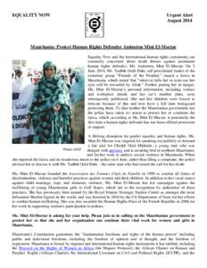 EQUALITY NOW  Urgent Alert August[removed]Mauritania: Protect Human Rights Defender Aminetou Mint El-Moctar