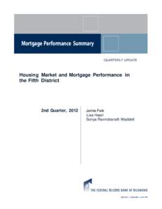 Mortgage Performance Summary QUARTERLY UPDATE Housing Market and Mortgage Performance in the Fifth District