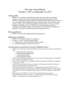 Diversity Annual Report October 1, 2013 to September 30, 2014 Hiring goals: •  WBGU-TV, a department within Bowling Green State University is committed to