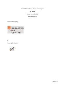 Universal Periodic Review of Bosnia and Herzegovina th 20 Session October - November 2014 Joint submission by: