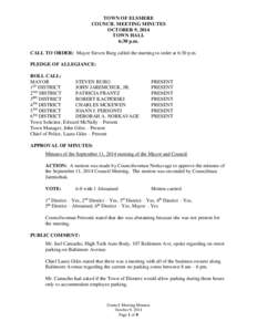 TOWN OF ELSMERE COUNCIL MEETING MINUTES OCTOBER 9, 2014 TOWN HALL 6:30 p.m. CALL TO ORDER: Mayor Steven Burg called the meeting to order at 6:30 p.m.