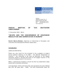 European Insurance and Occupational Pensions Authority / Europe / Financial regulation / Solvency II Directive / European Commission / Lamfalussy process / Basel II / Federal Financial Supervisory Authority / Operational risk / Economy of the European Union / European Union / Government