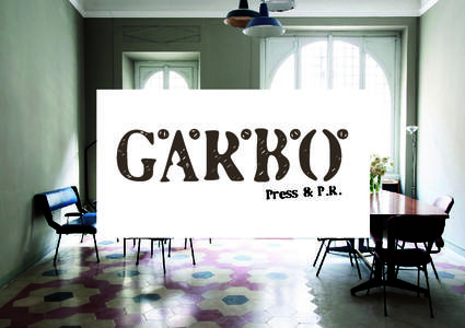 g.a.r.b.o. PRESS & PR G.A.R.B.O. Press & Pr nasce nello storico quartiere di Porta Romana. Garbo è un termine evocativo che coniuga grazia e ricercatezza,