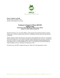 House Committee on Health The Hon. Della Au Belatti, Chair The Hon. Dee Morikawa, Vice Chair Testimony in Support of House Bill 2053 Relating to Aging
