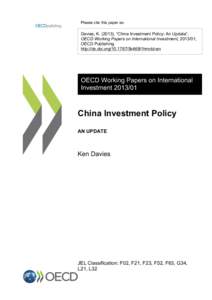 Please cite this paper as:  Davies, K[removed]), “China Investment Policy: An Update”, OECD Working Papers on International Investment, [removed], OECD Publishing. http://dx.doi.org[removed]5k469l1hmvbt-en