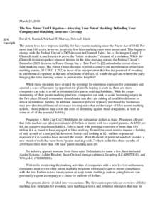 March 25, 2010 The New Patent Troll Litigation—Attacking Your Patent Marking: Defending Your Company and Obtaining Insurance Coverage 2010 Copyright.