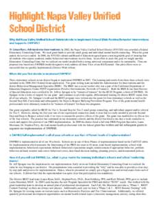 In 2002, the Napa Valley Unified School District (NVUSD) was awarded a Federal Elementary Counseling Grant. We used grant funds to provide small group and individual mental health counseling. When the grant ended, the se